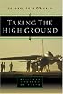 Taking the High Ground: Military Stories of Faith