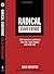 Radical Careering: 100 Truths to Jumpstart Your Job, Your Career, and Your Life