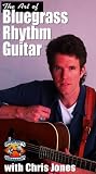 The Art of Bluegrass Rhythm Guitar with Chris Jones [VHS]