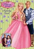 Third Party New : Barbie as the Princess and the Pauper: Activity Book (Barbie)