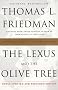 The Lexus and the Olive Tree: Understanding Globalization The Lexus and the Olive Tree: Understanding Globalization