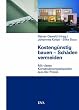 Kosteng�nstig bauen - Sch�den vermeiden: Mit vielen Konstruktionsbeispielen aus der Praxis