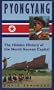 Pyongyang: The Hidden History of the North Korean Capital