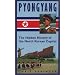 Pyongyang: The Hidden History of the North Korean Capital