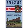 Pyongyang: The Hidden History of the North Korean Capital
