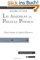 Lie Algebras in Particle Physics: From Isospin to Unified Theories (Frontiers in Physics)