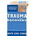 Trauma and Recovery: From Domestic Abuse to Political Terror