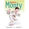 Mighty Monty: More First-Grade Adventures