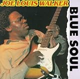 Review Joe Louis Walker  / Blue Soul