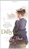 Cover of Tilly True by Dilly Court 0099499630
