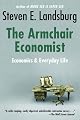 Armchair Economist: Economics And Everyday Experience