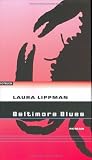 Baltimore Blues: A Tess Monaghan Novel (Tess Monaghan Mysteries (Hardcover))