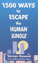 1500 Ways to Escape the Human Jungle