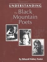 Understanding the Black Mountain Poets (Understanding Contemporary American Literature)
