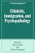 Book Ethnicity, Immigration, and Psychopathology (Springer Series on Stress and Coping)