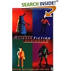 Science Fiction Audiences: Watching Star Trek and Doctor Who (Popular Fiction) by  John Tulloch