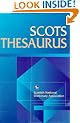 Scots Thesaurus (Scottish National Dictionary Publications) (Scots Language Dictionaries)