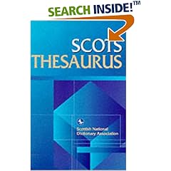 Scots Thesaurus (Scottish National Dictionary Publications) (Scottish National Dictionary Publications)