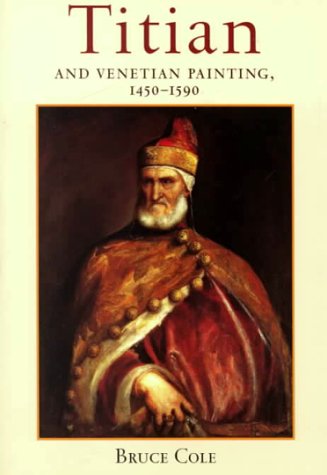Titian And Venetian Painting, 1450-1590