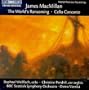 MacMillan: Triduum Parts 1 and 2 - The World's Ransoming, Concerto For Cello / Vanska, Wallfisch, Pendrill, et al