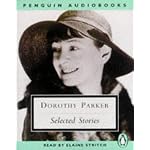 Dorothy Parker : Selected Stories (Big Blonde, Too Bad, Song of Shirt, Mr. Durant, Diary of a New York Lady, Standard of Living, The Garter) book cover
