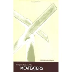 Gently into the Land of the Meateaters
