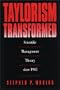 Taylorism Transformed: Scientific Management Theory Since 1945