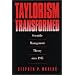 Taylorism Transformed: Scientific Management Theory Since 1945