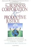  : The Business Corporation and Productive Justice (Abingdon Press Studies in Christian Ethics and Economic Life, Vol 3)
