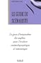 Le guide du sc�nariste : La force d'inspiration des mythes pour l'�criture cin�matographique et romanesque