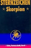 Produkt-Bild: Sternzeichen Skorpion: Liebe, Partnerschaft, Beruf