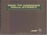 How to Conquer Wall Street: An Introduction to Investing and Financial Planning