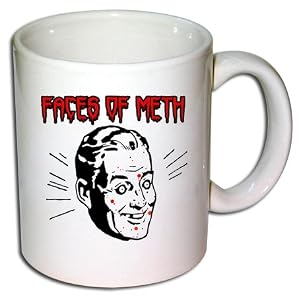 Face Of Meth Novelty Coffee Mug