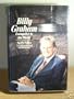 Billy Graham, evangelist to the world: An authorized biography of the decisive years