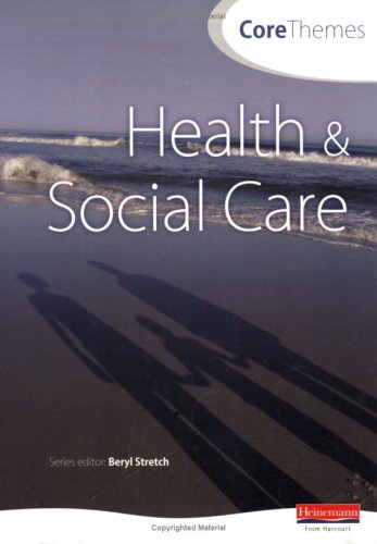 Core Themes in Health and Social Care: S/NVQ Level 3