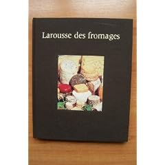 Larousse des fromages