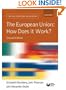 The European Union: How Does It Work? (New European Union Series)