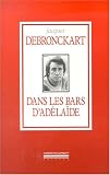 Revue Christian Pirot  / Dans les bars d'Adelaïde