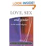 Love, Sex, and Gender in the World Religion (The library of global ethics & religion)