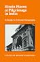 Hindu Places of Pilgrimage in India: A Study in Cultural Geography (Center for South & Southeast Asia Studies, UC Berkeley)