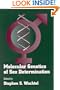 Molecular Genetics of Sex Determination