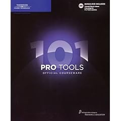 Pro Tools 101 Official Courseware [With DVD]