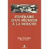 Itin�raire d'un p�cheur � la mouche