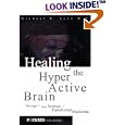 Healing the Hyperactive Brain : Through the New Science of Functional Medicine by Michael R. Lyon