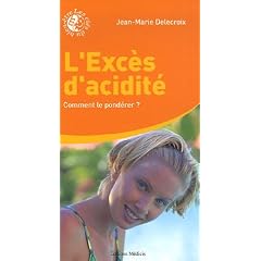 L'exc�s d'acidit� : Comment le pond�rer ?