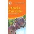 L'exc�s d'acidit� : Comment le pond�rer ?
