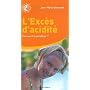 L'exc�s d'acidit� : Comment le pond�rer ?