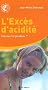 L'exc�s d'acidit� : Comment le pond�rer ?