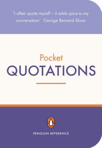  : The Penguin Pocket Dictionary of Quotations (Pocket Penguins)