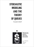 Stochastic Modeling and the Theory of Queues (Prentice-Hall International Series in Industrial and Systems Engineering)
